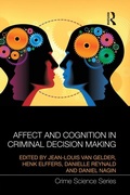 Cover: Affect and Cognition in Criminal Decision Making - Routledge