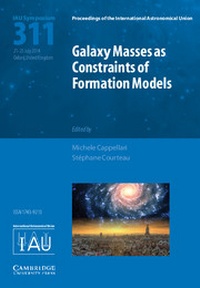 Abbildung von: Galaxy Masses as Constraints of Formation Models (IAU S311) - Cambridge University Press