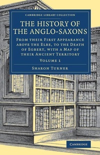 Enlarge image Cover: The History of the Anglo-Saxons - Cambridge University Press