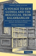 Cover: A Voyage to New Guinea and the Moluccas, from Balambangan - Cambridge University Press