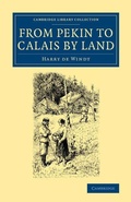 Cover: From Pekin to Calais by Land - Cambridge University Press