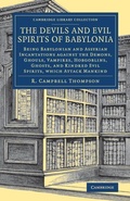 Cover: The Devils and Evil Spirits of Babylonia - Cambridge University Press