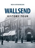 Cover: Wallsend History Tour - Amberley Publishing