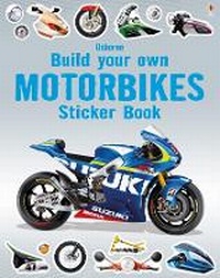 Enlarge image Cover: Build Your Own Motorbikes Sticker Book - Usborne Publishing Ltd