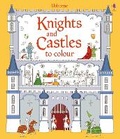 Cover: Knights and Castles to Colour - Usborne Publishing Ltd