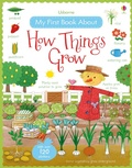 Cover: My First Book About How Things Grow - Usborne Publishing Ltd