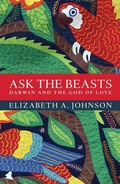 Cover: Ask the Beasts: Darwin and the God of Love - Bloomsbury Continuum