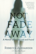 Cover: Not Fade Away - Gotham Books