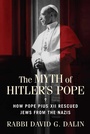 Cover: The Myth of Hitler's Pope - Regnery History