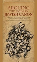 Cover: Arguing the Modern Jewish Canon - Harvard Center for Jewish Studies