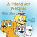 Cover: A Friend for Freckles - Guardian Angel Publishing