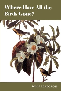 Enlarge image Cover: Where Have All the Birds Gone? - Princeton University Press