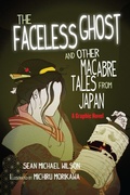 Cover: Lafcadio Hearn's "The Faceless Ghost" and Other Macabre Tales from Japan - Shambhala Publications Inc