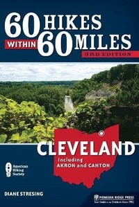 Abbildung von: 60 Hikes Within 60 Miles: Cleveland - Menasha Ridge Press Inc.
