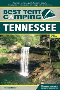 Abbildung von: Best Tent Camping: Tennessee - Menasha Ridge Press Inc.