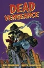 Cover: Dead Vengeance - Dark Horse Comics