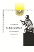 Cover: The Betrayal of Faith - Harvard University Press