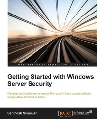 Enlarge image Cover: Getting Started with Windows Server Security - Packt Publishing
