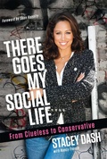 Cover: There Goes My Social Life - Regnery Publishing Inc