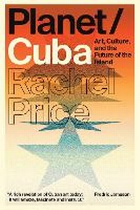 Enlarge image Cover: Planet/Cuba - Verso Books