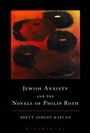 Cover: Jewish Anxiety and the Novels of Philip Roth - Bloomsbury Academic USA