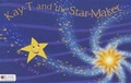 Cover: Kay-T and the Star-Maker - Tate Publishing & Enterprises