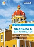 Cover: Moon Spotlight Granada & San Juan del Sur - Moon Travel