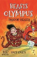 Cover: Beasts of Olympus 4: Dragon Healer - Piccadilly Press