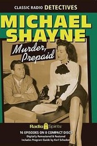 Enlarge image Cover: Michael Shayne - Radio Spirits(NJ)