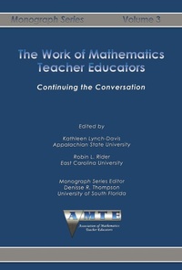 Enlarge image Cover: Work of Mathematics Teacher Educators - Information Age Publishing
