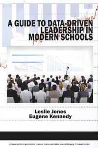 Enlarge image Cover: Guide to Data-Driven Leadership in Modern Schools - Information Age Publishing