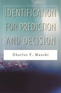Enlarge image Cover: Identification for Prediction and Decision - Harvard University Press