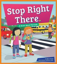 Enlarge image Cover: Stop Right There. - Amicus Readers