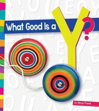 Enlarge image Cover: What Good Is a Y? - Amicus Readers