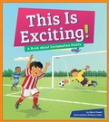 Cover: This Is Exciting! - Amicus Readers
