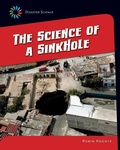 Cover: The Science of a Sink Hole - Cherry Lake Publishing