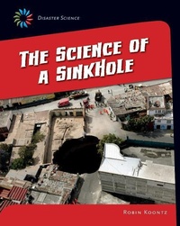 Enlarge image Cover: The Science of a Sink Hole - Cherry Lake Publishing