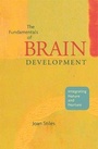 Cover: The Fundamentals of Brain Development - Harvard University Press