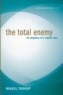 Cover: The Total Enemy - Wipf & Stock Publishers