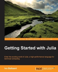 Enlarge image Cover: Getting started with Julia Programming Language - Packt Publishing