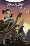 Cover: The Islands Where The Moon Is Born, An Adventure in the Galapagos Islands - Wpr Publishing