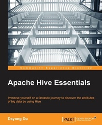 Enlarge image Cover: Apache Hive Essentials - Packt Publishing