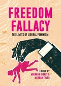Cover: Freedom Fallacy: The Limits Of Liberal Feminism - Connor Court Publishing