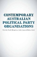 Cover: Contemporary Australian Political Party Organisation - Monash University Publishing