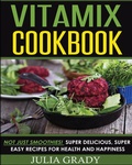 Cover: Vitamix Cookbook - Dylanna Publishing, Inc.