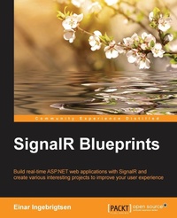 Enlarge image Cover: SignalR Blueprints - Packt Publishing