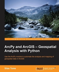 Enlarge image Cover: ArcPy and ArcGIS - Packt Publishing