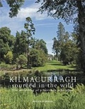Cover: Kilmacurragh: Sourced in the Wild: The Moulding of a Heritage Arboretum 2015 - Systems Publishing