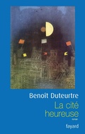 Cover: La Cite Heureuse - Fayard