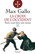 Cover: La Croix de l'Occident, tome 2 - Fayard
